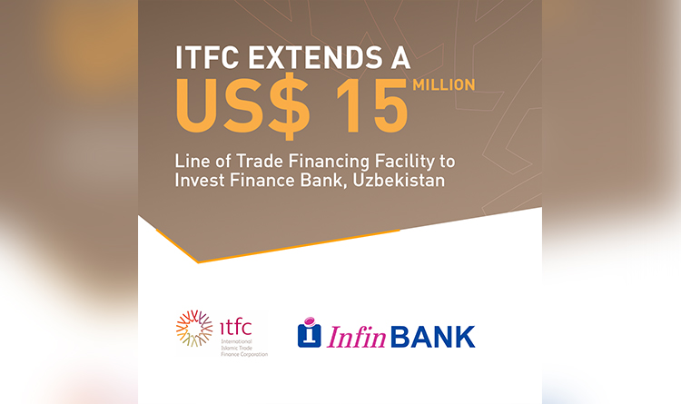 ITFC extends US$ 15 Million Line of Trade Financing Facility to Invest Finance  Bank